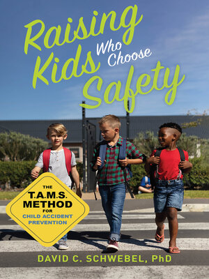 cover image of Raising Kids Who Choose Safety